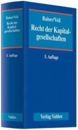 Recht der Kapitalgesellschaften - Thomas Raiser, R&uuml;diger Veil