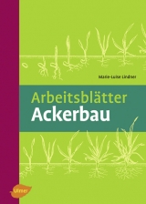 Arbeitsbl&auml;tter Ackerbau - Marie-Luise Lindner