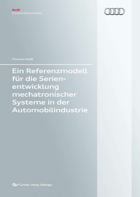 Ein Referenzmodell für die Serienentwicklung mechatronischer Systeme in der Automobilindustrie -  Thomas Rei&  #xDF;  
