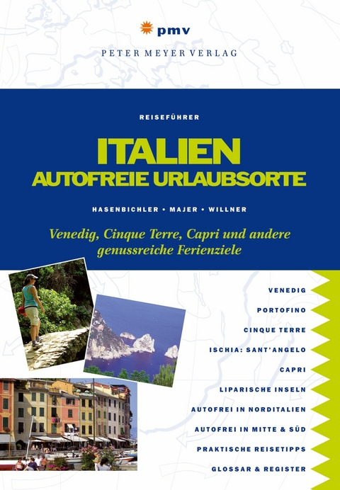 Italien &ndash; Autofreie Urlaubsorte - Stefan &amp Hasenbichler;  Sumeeta, Gerald Majer, Claudia Willner
