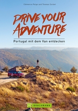 Drive your adventure - Portugal mit dem Van entdecken - Cl&eacute;mence Polge, Thomas Corbet