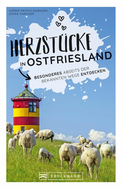 Herzst&uuml;cke Ostfriesland - S&ouml;nke Dwenger, Wiebke Rei&szlig;ig-Dwenger