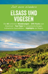 Bruckmanns Wanderf&uuml;hrer: Zeit zum Wandern Elsass und Vogesen - Rainer D. Kr&ouml;ll