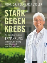 Stark gegen Krebs - Prof. Dr. Volkmar N&uuml;ssler