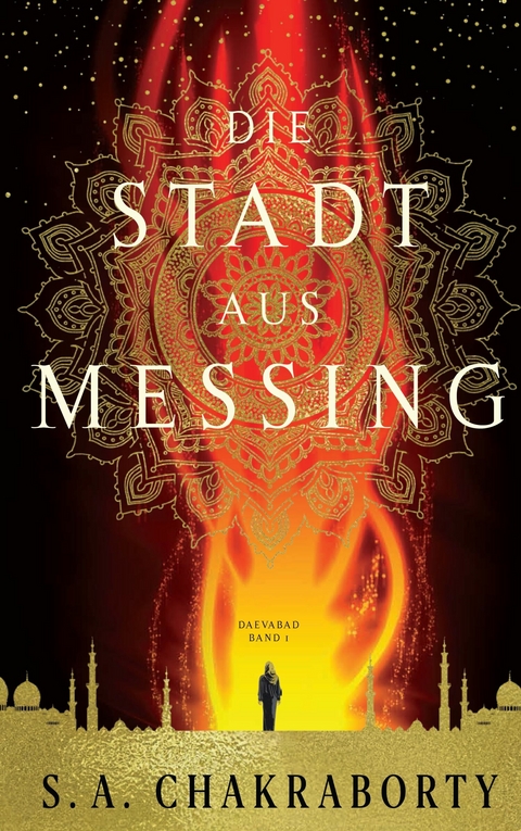 Die Stadt aus Messing - S. A. Chakraborty