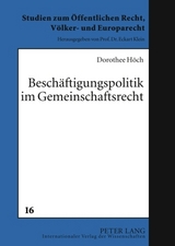 Beschaeftigungspolitik im Gemeinschaftsrecht - Dorothee H&ouml;ch