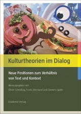 Kulturtheorien im Dialog - 