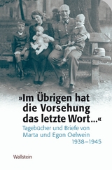 &raquo;Im &Uuml;brigen hat die Vorsehung das letzte Wort ... &laquo; - 