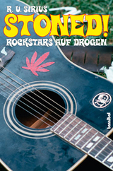 Stoned! Rockstars auf Drogen - R.U. Sirius