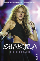 Shakira - Michael Fuchs-Gamb&ouml;ck, Thorsten Schatz