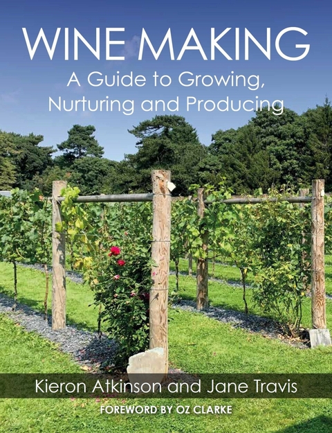 Wine Making - Kieron Atkinson, Jane Travis