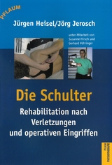 Die Schulter - J&ouml;rg Jerosch, J&uuml;rgen Heisel