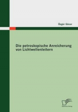 Die petroskopische Anreicherung von Lichtwellenleitern - &Ouml;zg&uuml;r G&ouml;cer