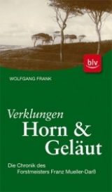 Verklungen Horn und Gel&auml;ut - Wolfgang Frank
