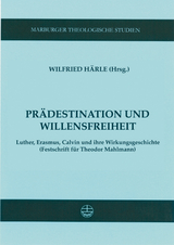 Pr&auml;destination und Willensfreiheit - 