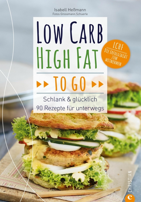 Low Carb High Fat to go - Isabell He&szlig;mann