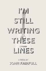 I'm Still Writing These Lines -  John Fairfull