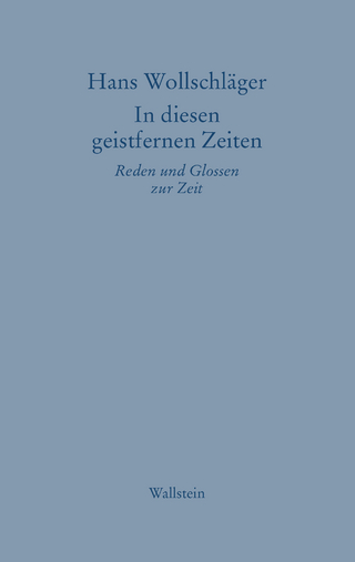 In diesen geistfernen Zeiten