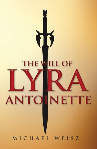 The Will of Lyra Antoinette