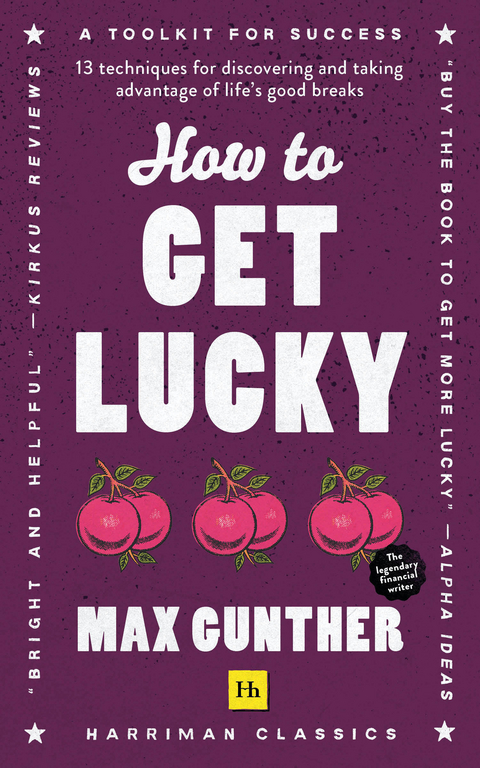 How to Get Lucky (Harriman Classics) - Max Gunther