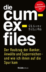 Die Cum-Ex-Files - Oliver Schr&ouml;m