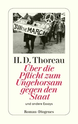 &Uuml;ber die Pflicht zum Ungehorsam gegen den Staat - Henry David Thoreau