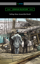 Sailing Alone Around the World - Joshua Slocum