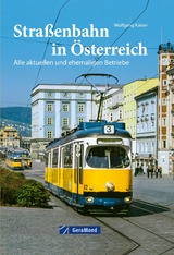 Stra&szlig;enbahn in &Ouml;sterreich - Wolfgang Kaiser