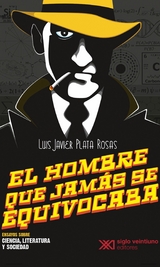 El hombre que jamás se equivocaba -  Luis Javier Plata