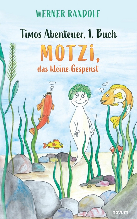 Timos Abenteuer, 1. Buch - Werner Randolf