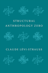 Structural Anthropology Zero - Claude Levi-Strauss