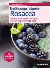Ern&auml;hrungsratgeber Rosacea - Franziska Ring