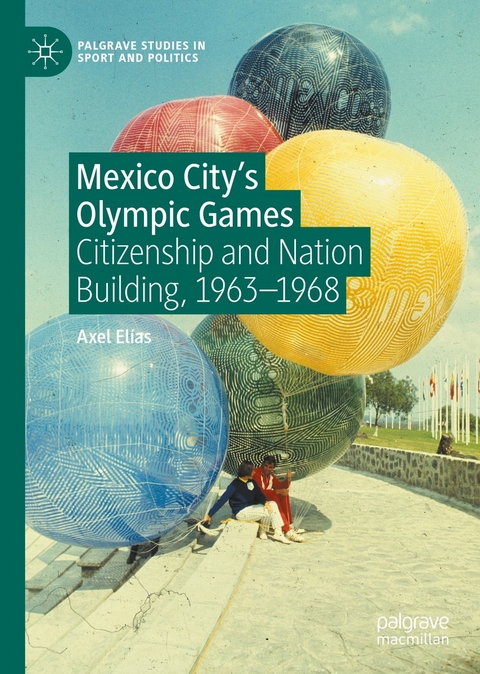 Mexico City's Olympic Games - Axel El&iacute;as