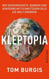 Kleptopia -  Tom Burgis