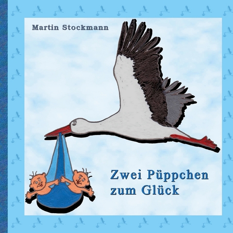 Zwei Püppchen zum Glück - Martin Stockmann