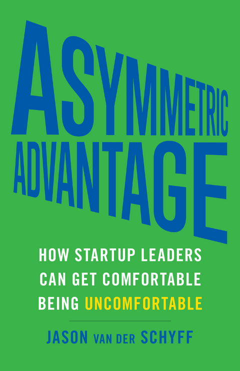 Asymmetric Advantage -  Jason Van der Schyff