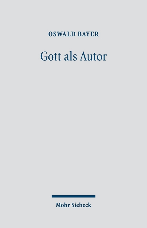 Gott als Autor -  Oswald Bayer