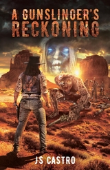 A Gunslinger's Reckoning - Juvencio S Castro