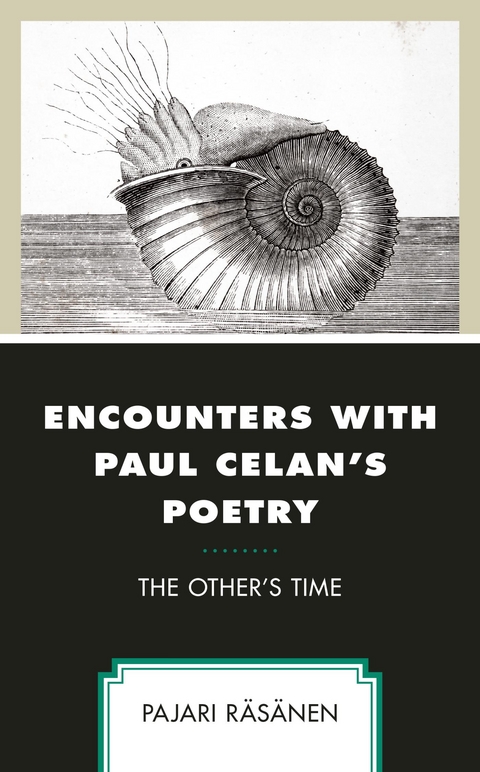 Encounters with Paul Celan's Poetry -  Pajari Rasanen