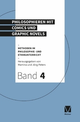 Philosophieren mit Comics und Graphic Novels - 