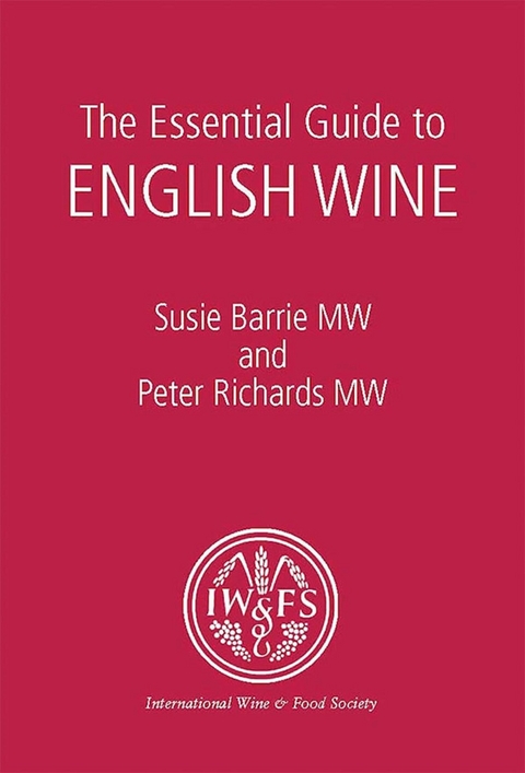 Essential Guide to English Wine -  Susie Barrie,  Peter Richards