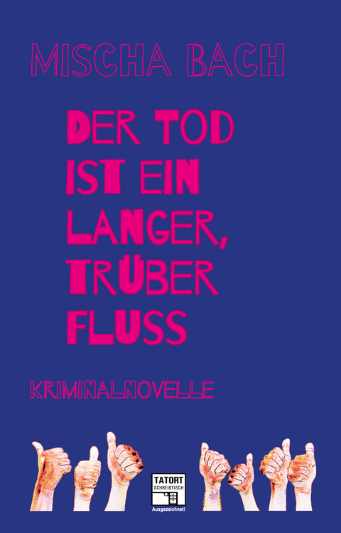 Der Tod ist ein langer tr&uuml;ber Fluss - Mischa Bach