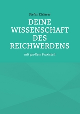 Deine Wissenschaft des Reichwerdens - Stefan Els&auml;sser
