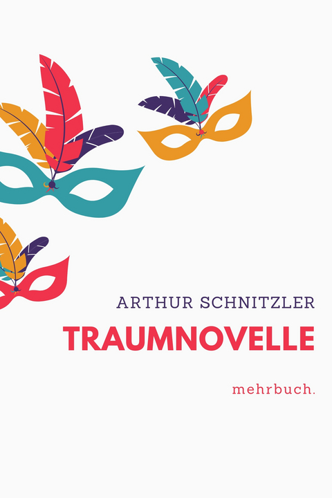 Traumnovelle - Arthur Schnitzler