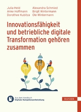 Innovationsf&auml;higkeit und betriebliche digitale Transformation geh&ouml;ren zusammen - Julia Held, Anke Hoffmann, Dorothee Kubitza, Alexandra Schmied, Birgit Wintermann, Ole Wintermann
