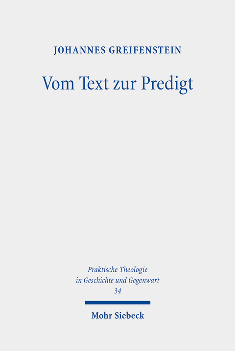Vom Text zur Predigt -  Johannes Greifenstein