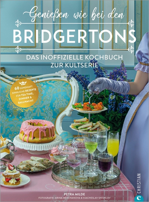 Genie&szlig;en wie bei den Bridgertons - Petra Milde