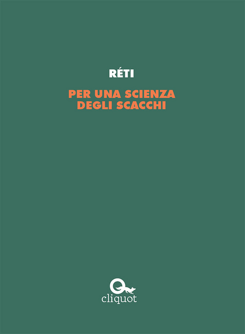 Per una scienza degli scacchi - Richard R&eacute;ti