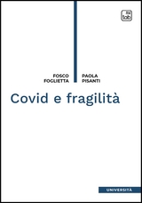 Covid e fragilit&agrave; - Fosco Foglietta, Paola Pisanti