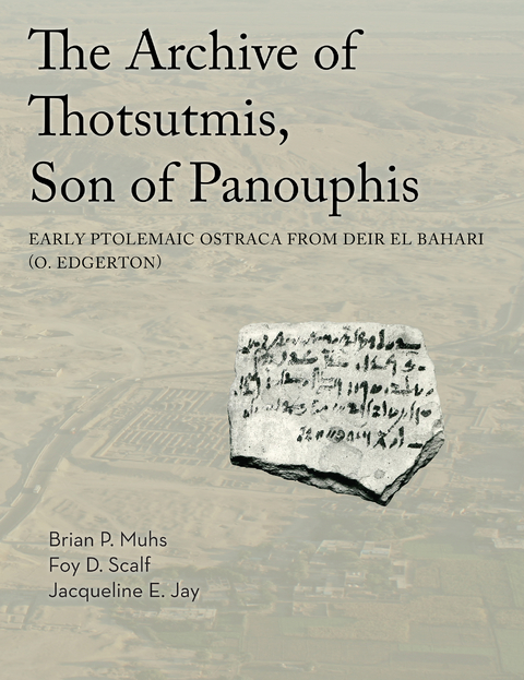 Archive of Thotsutmis, Son of Panouphis -  Jacqueline E. Jay